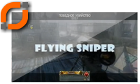 Flying sniper